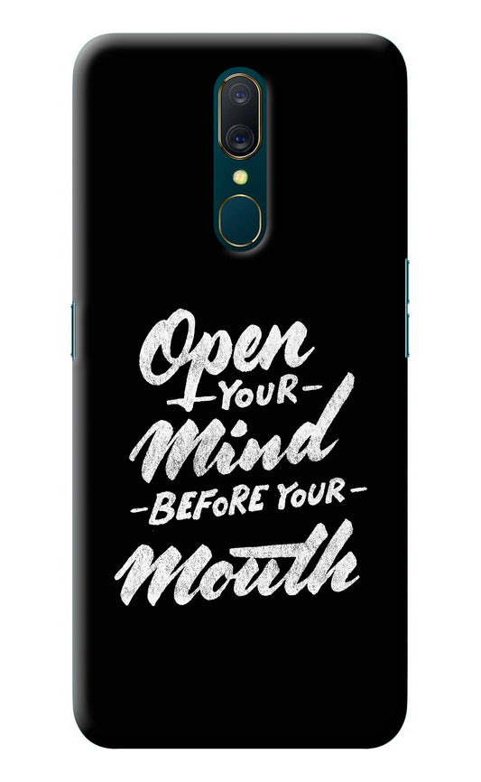 Open Your Mind Before Your Mouth Oppo A9 Back Cover