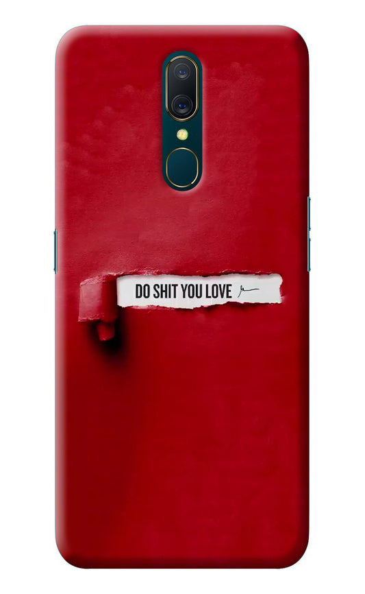 Do Shit You Love Oppo A9 Back Cover