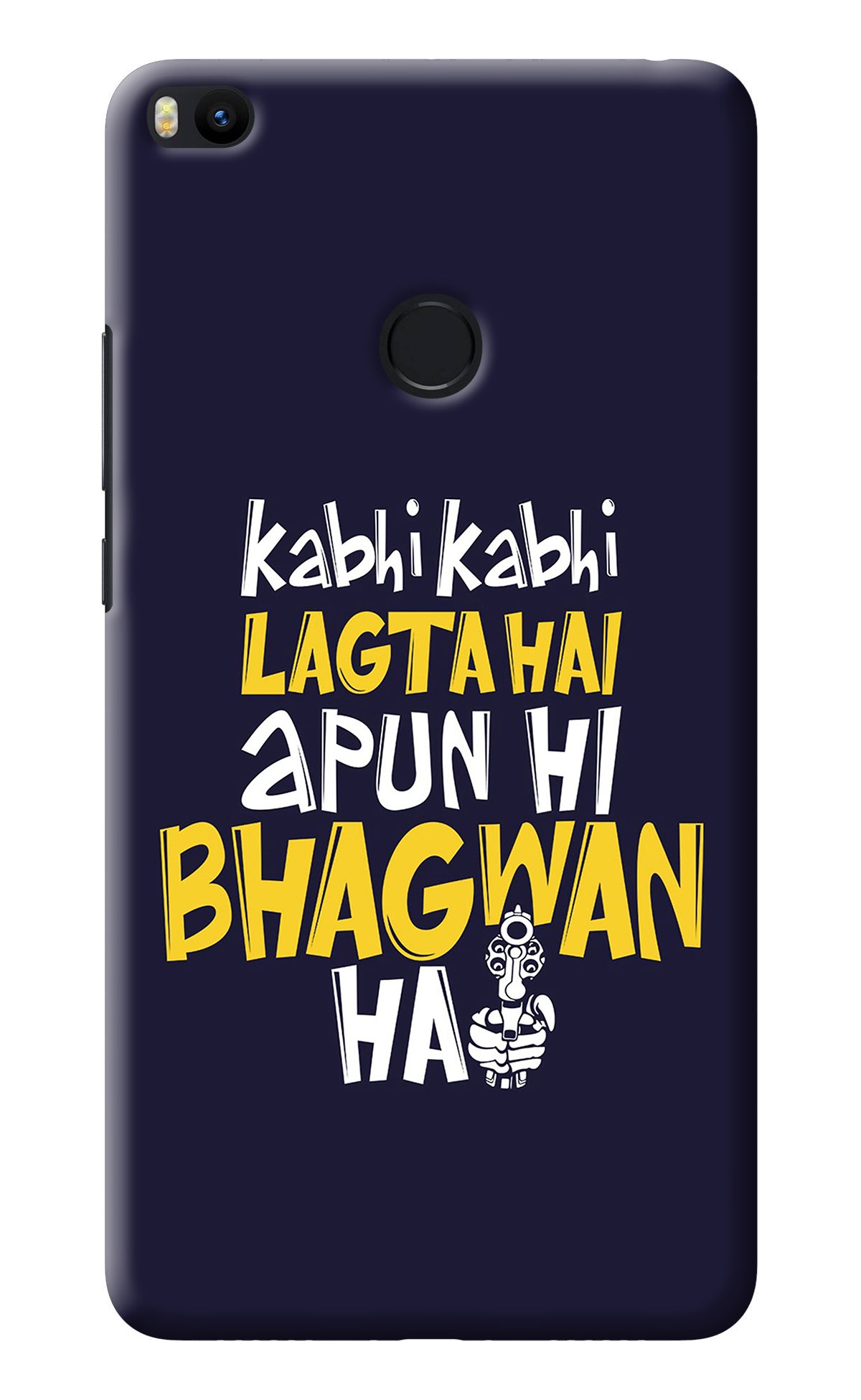 Kabhi Kabhi Lagta Hai Apun Hi Bhagwan Hai Mi Max 2 Back Cover