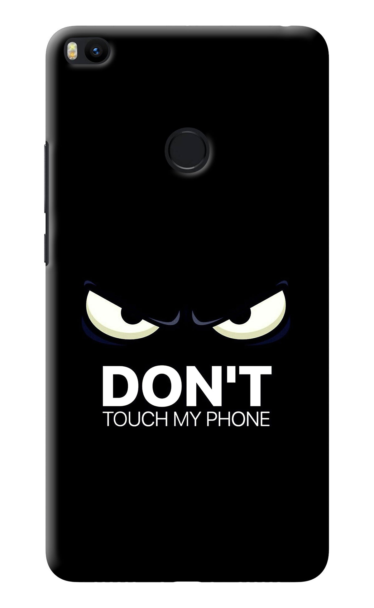 Don'T Touch My Phone Mi Max 2 Back Cover