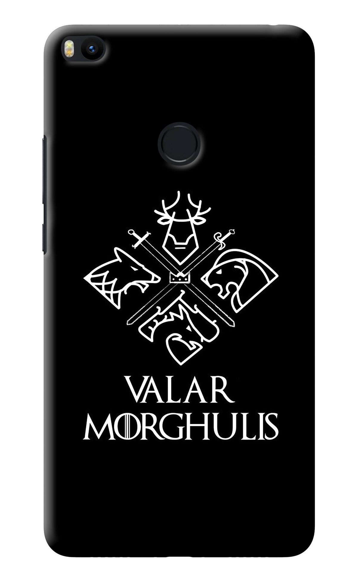 Valar Morghulis | Game Of Thrones Mi Max 2 Back Cover