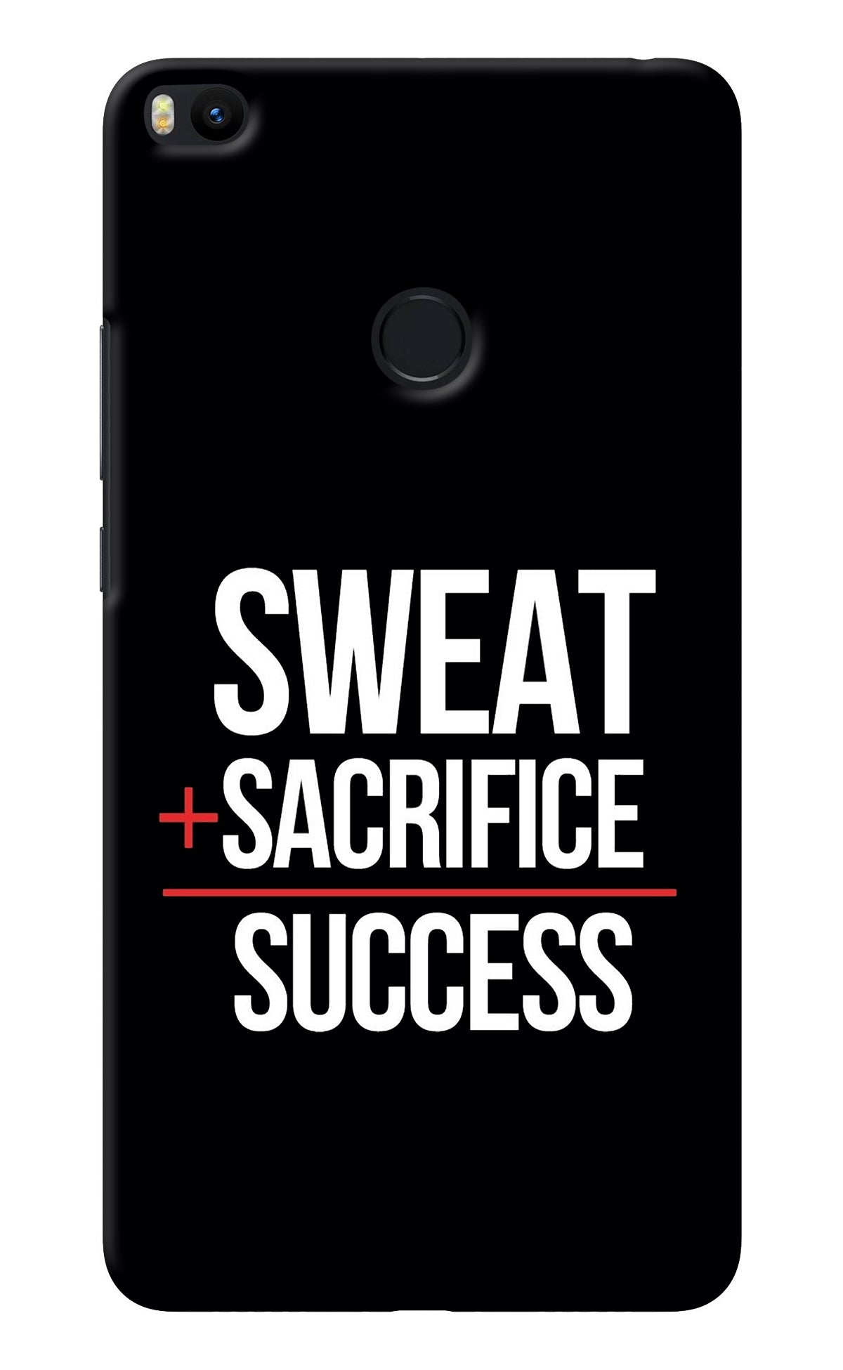 Sweat Sacrifice Success Mi Max 2 Back Cover