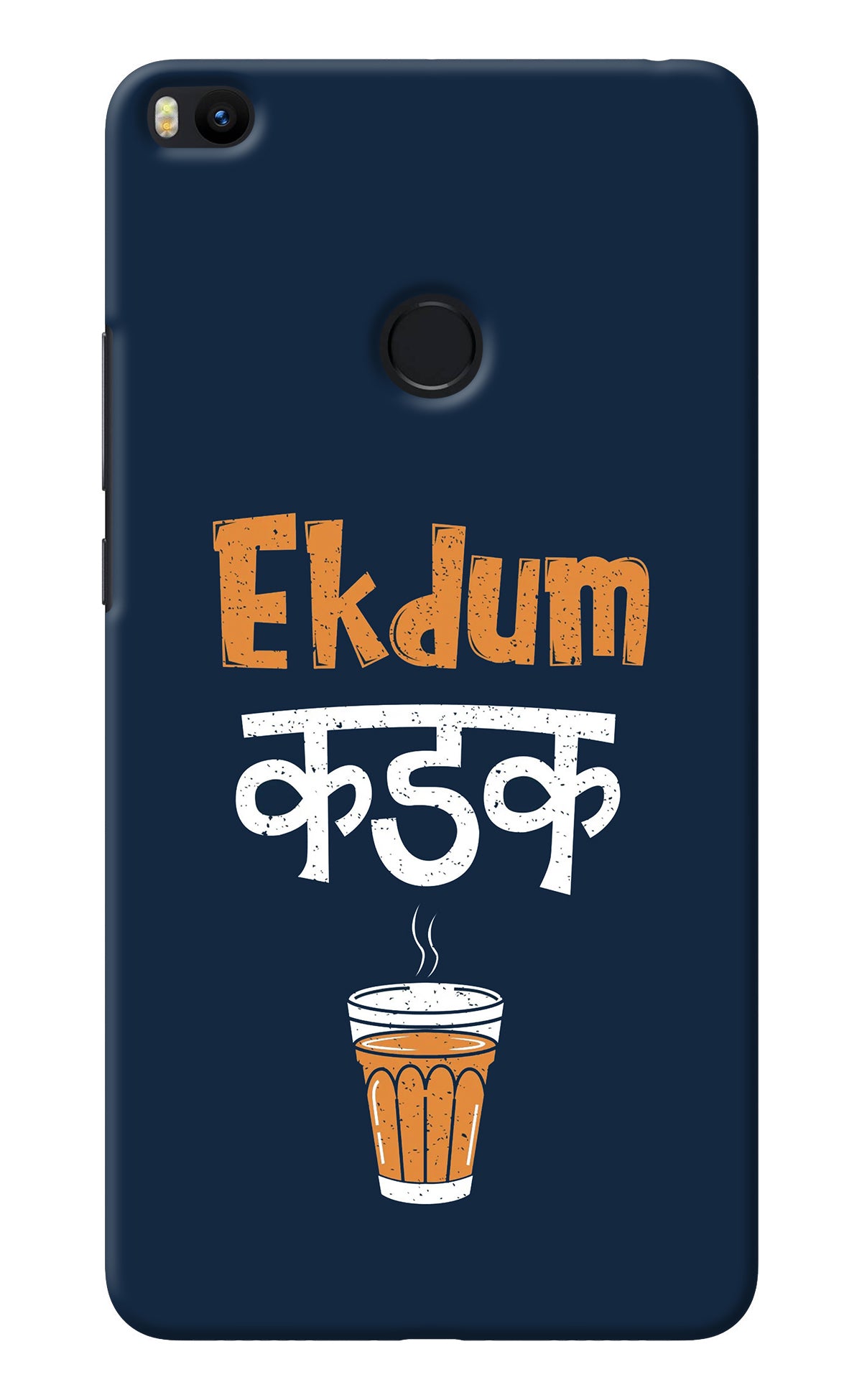 Ekdum Kadak Chai Mi Max 2 Back Cover