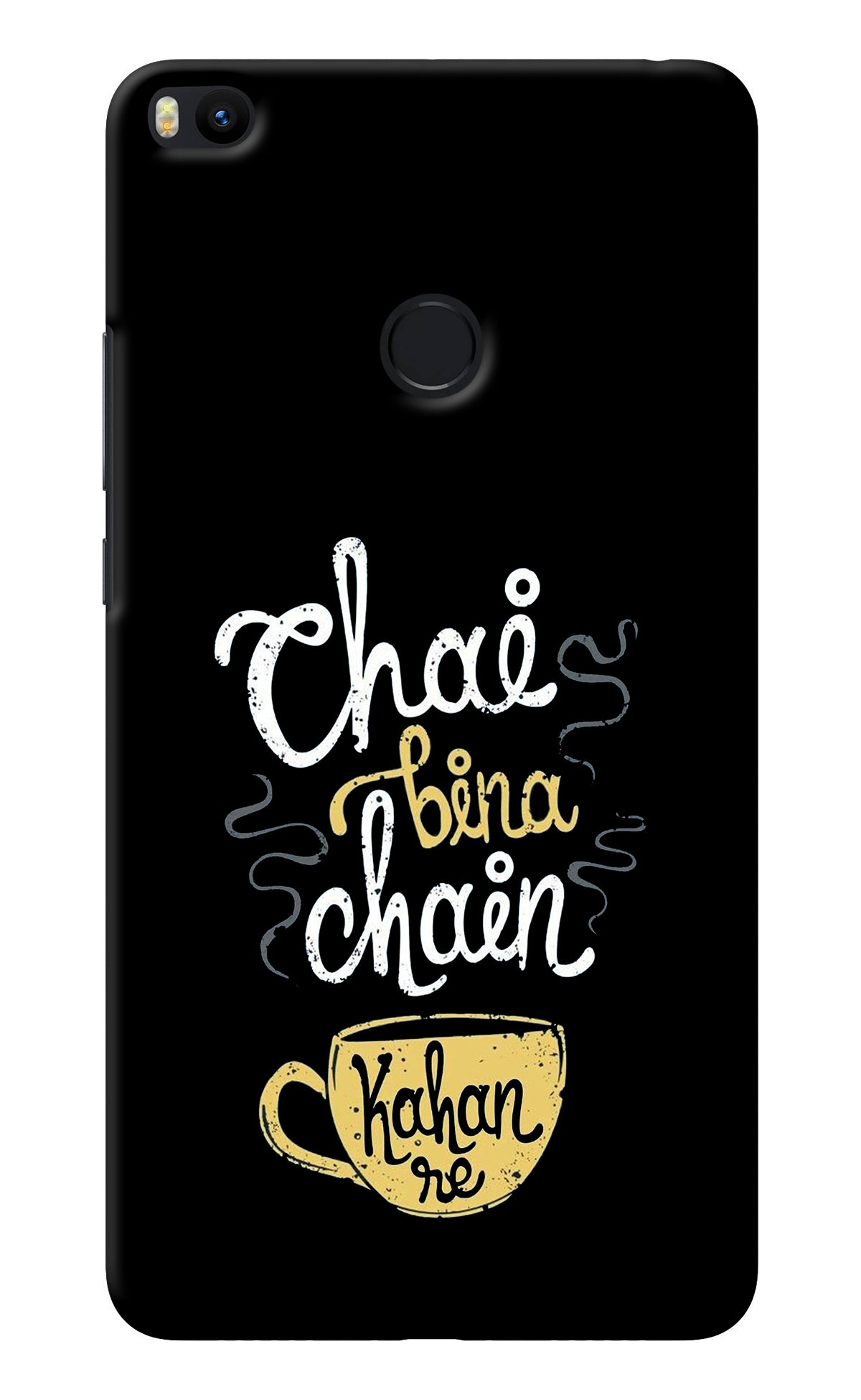 Chai Bina Chain Kaha Re Mi Max 2 Back Cover