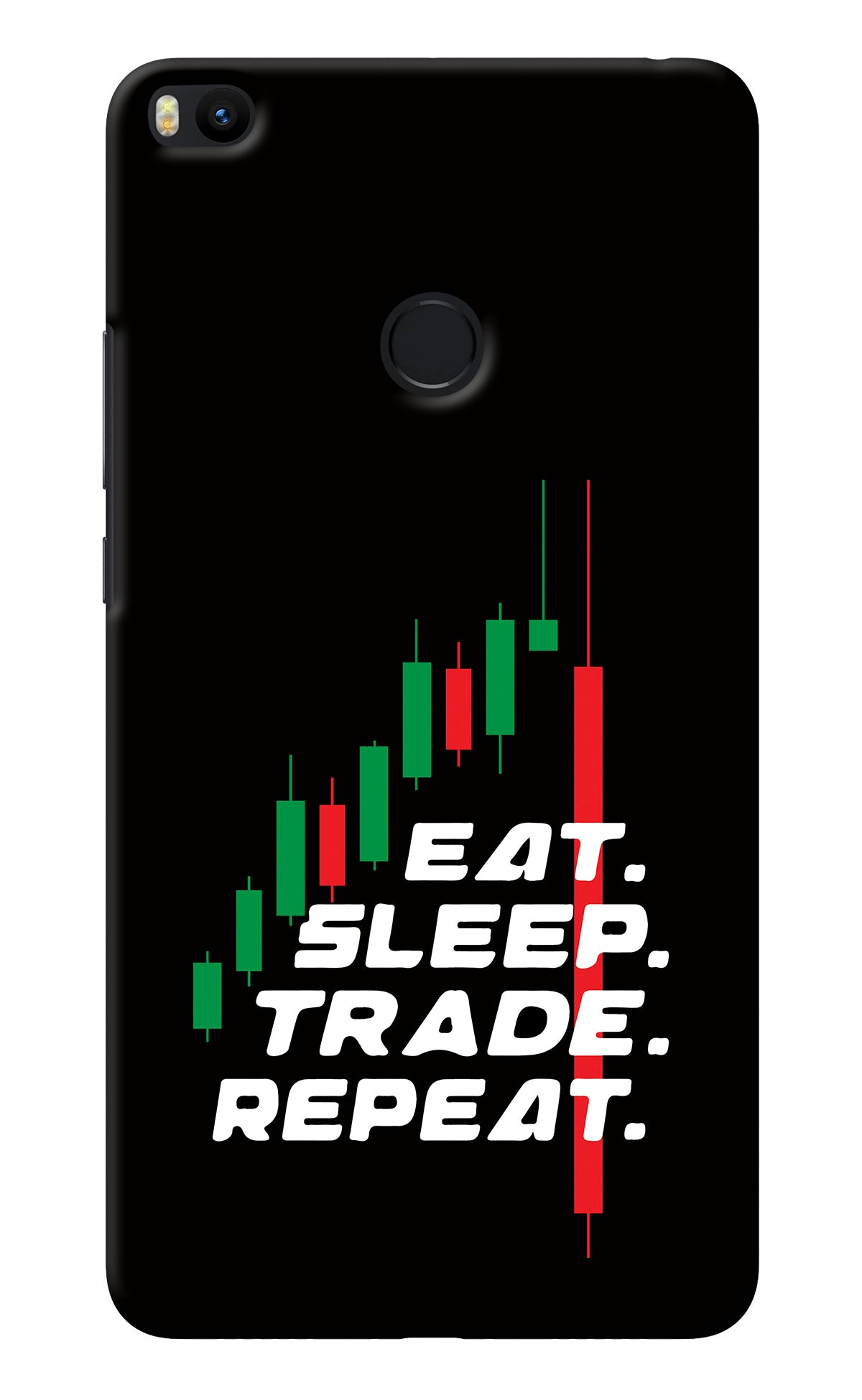 Eat Sleep Trade Repeat Mi Max 2 Back Cover