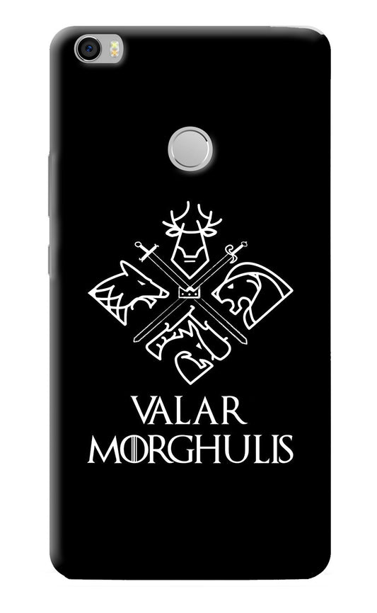 Valar Morghulis | Game Of Thrones Mi Max Back Cover
