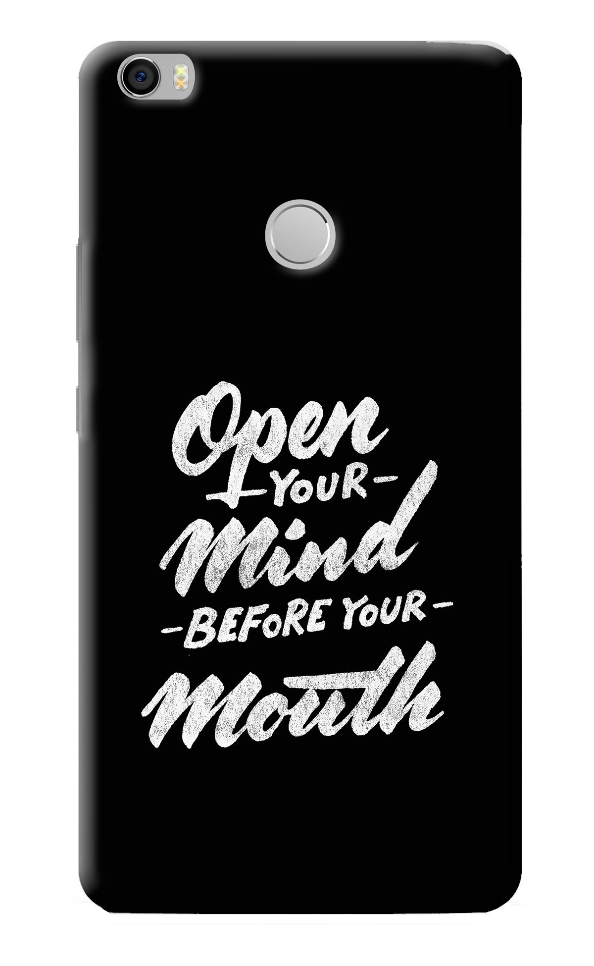 Open Your Mind Before Your Mouth Mi Max Back Cover