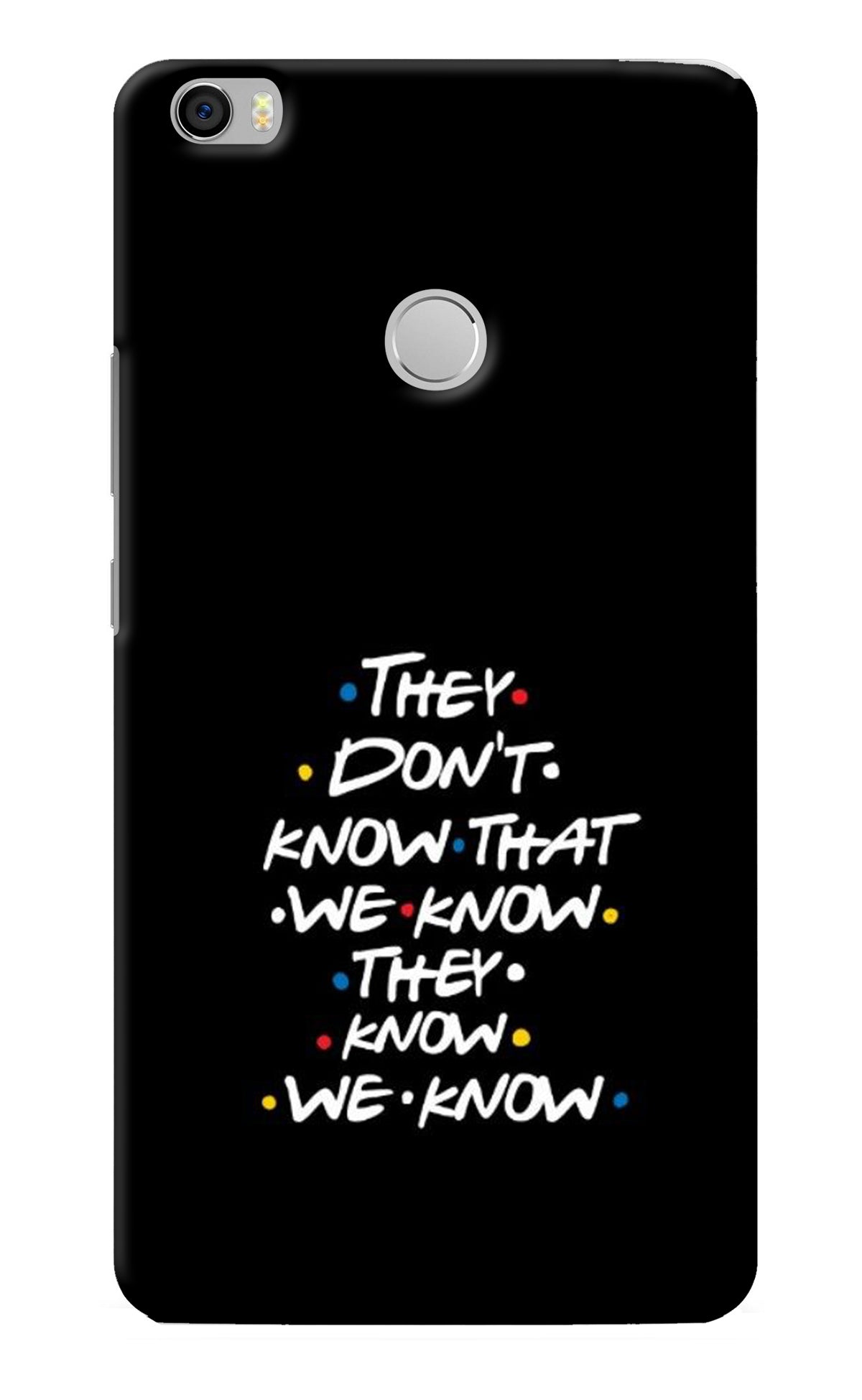 FRIENDS Dialogue Mi Max Back Cover