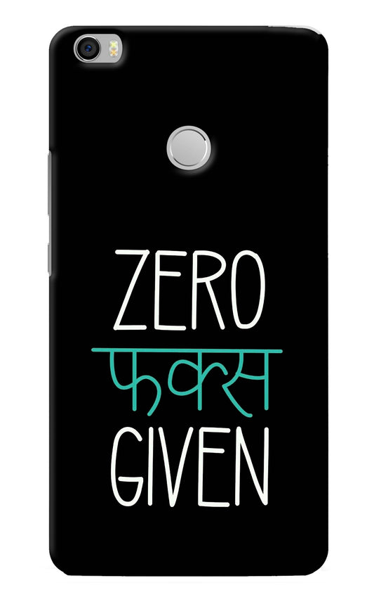 Zero Fucks Given Mi Max Back Cover