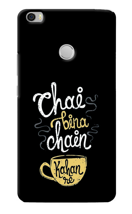 Chai Bina Chain Kaha Re Mi Max Back Cover