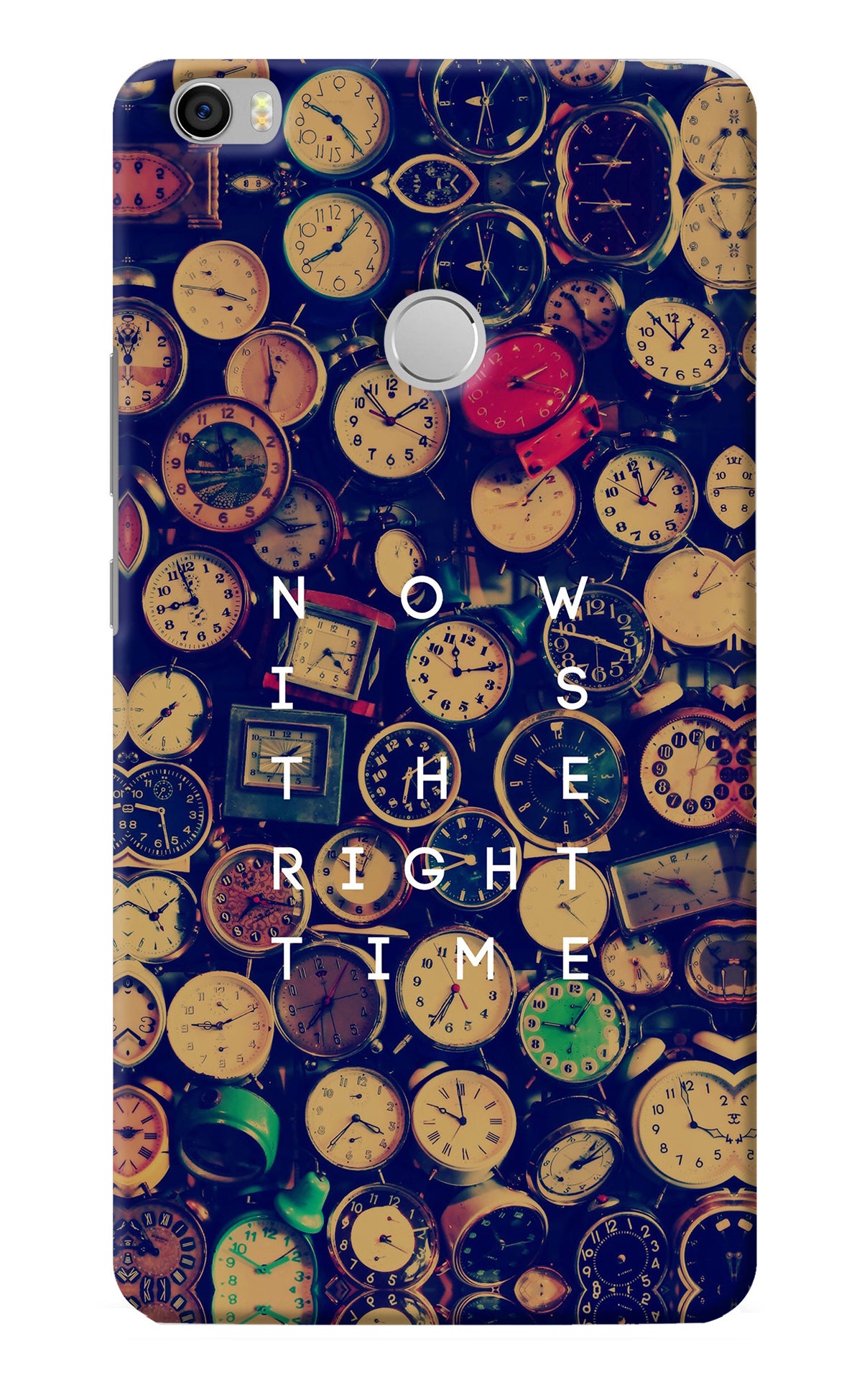 Now is the Right Time Quote Mi Max Back Cover