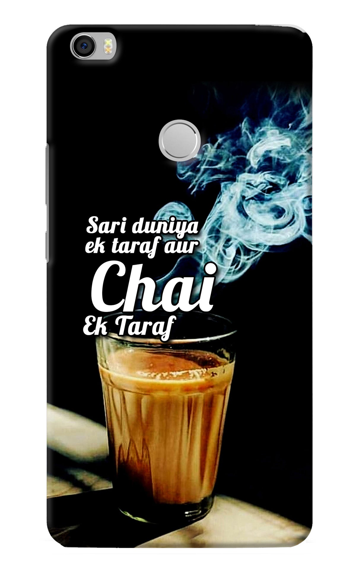 Chai Ek Taraf Quote Mi Max Back Cover