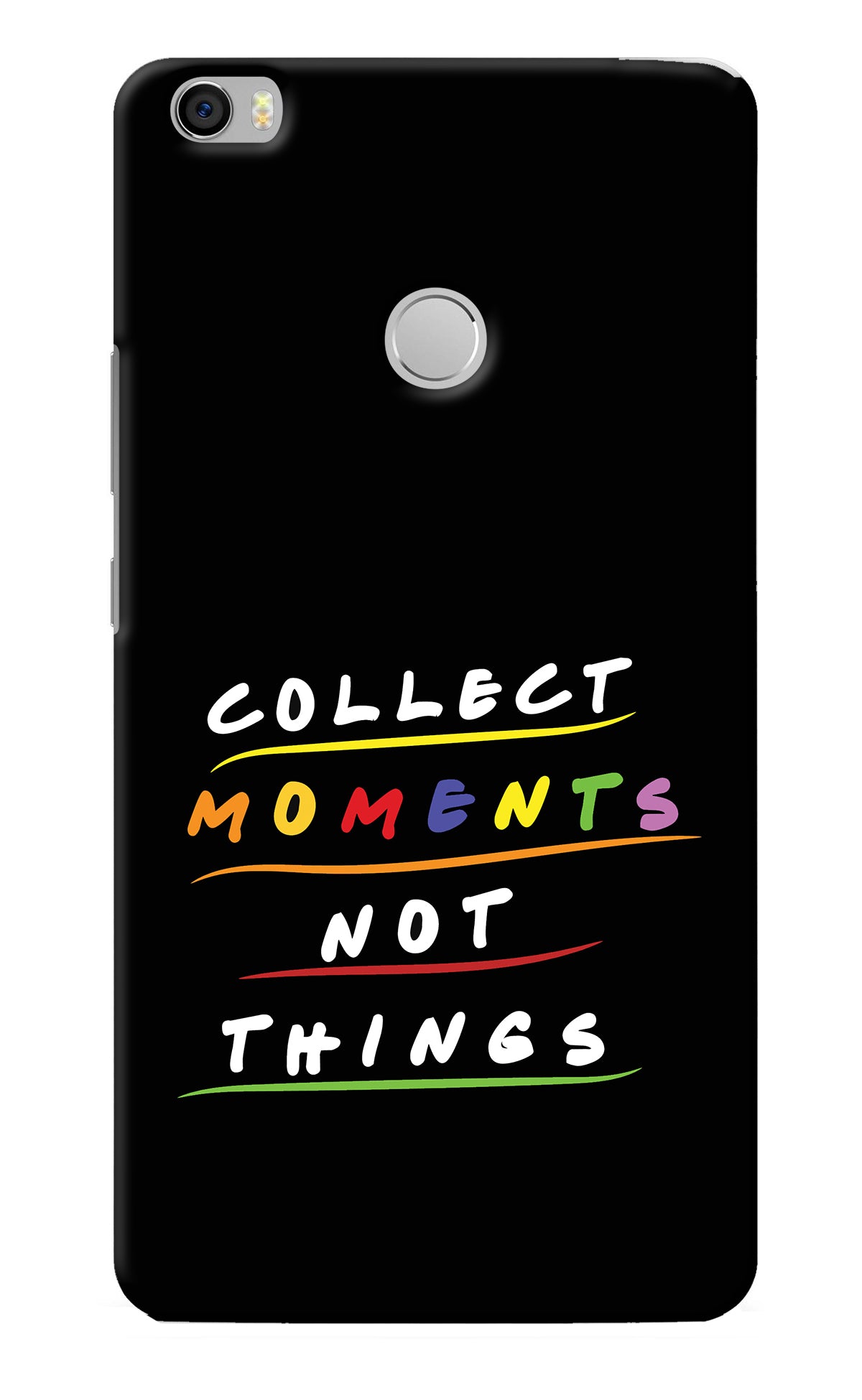 Collect Moments Not Things Mi Max Back Cover