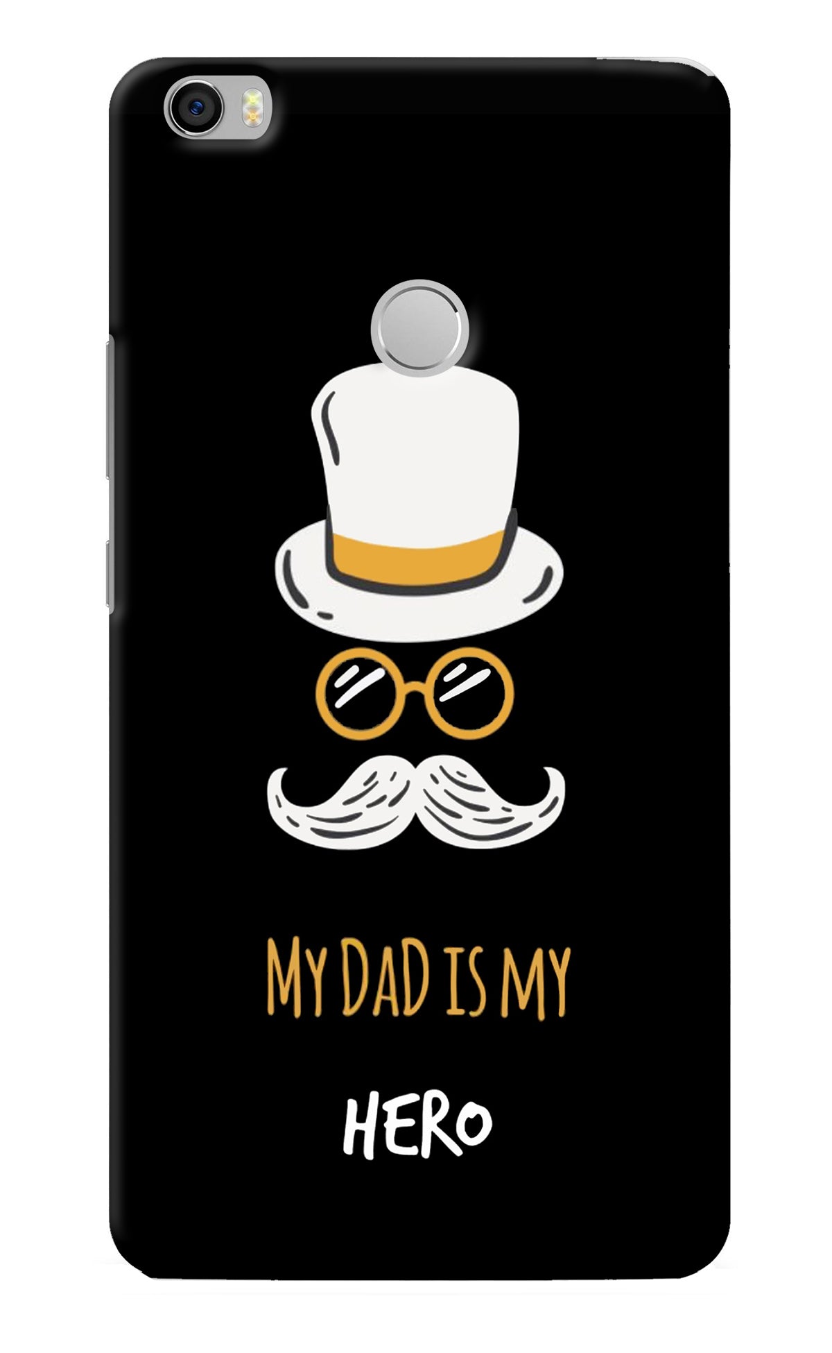 My Dad Is My Hero Mi Max Back Cover