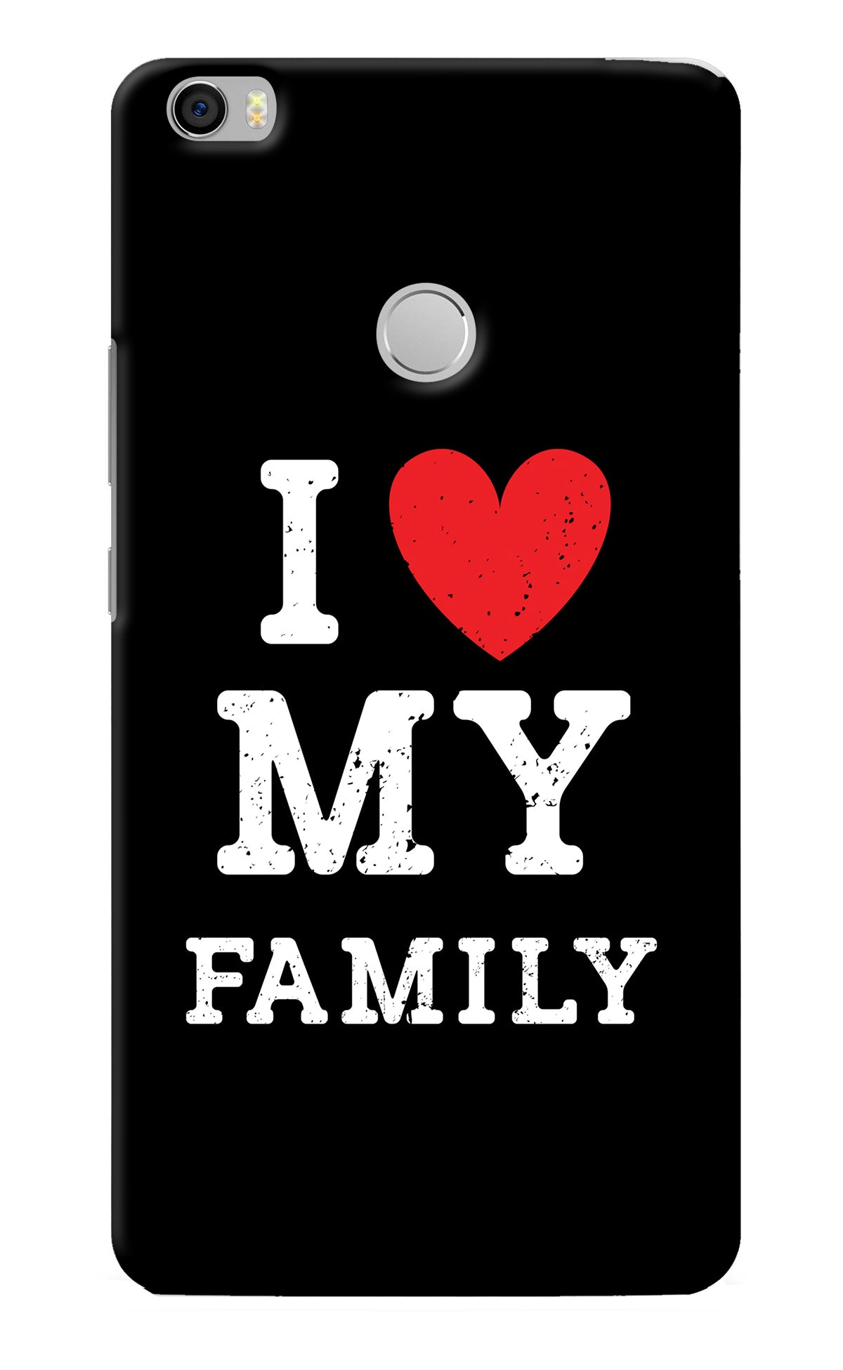 I Love My Family Mi Max Back Cover