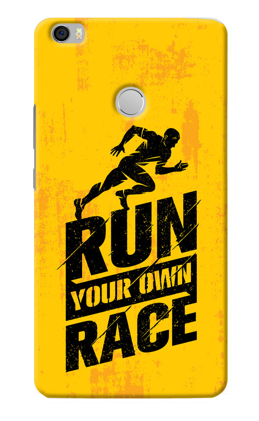 Run Your Own Race Mi Max Back Cover