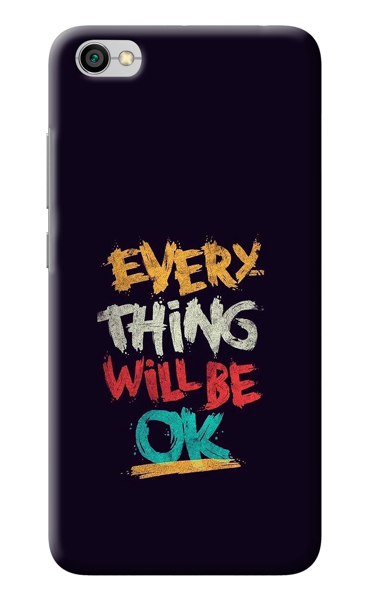 Everything Will Be Ok Redmi Y1 Lite Back Cover