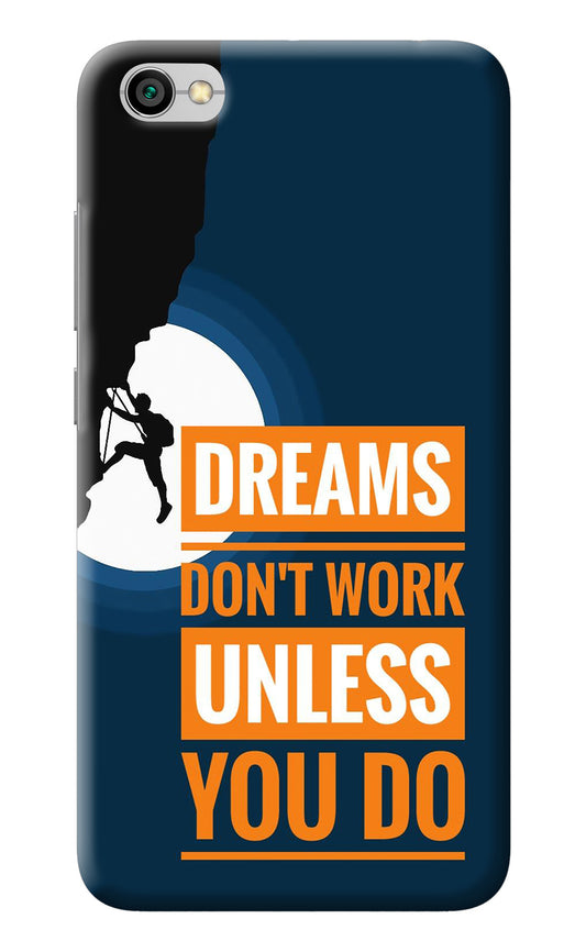 Dreams Don’T Work Unless You Do Redmi Y1 Lite Back Cover