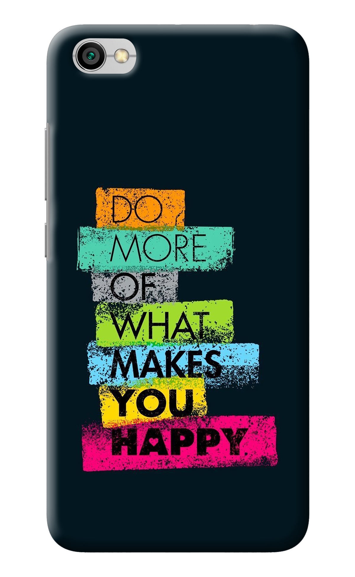 Do More Of What Makes You Happy Redmi Y1 Lite Back Cover