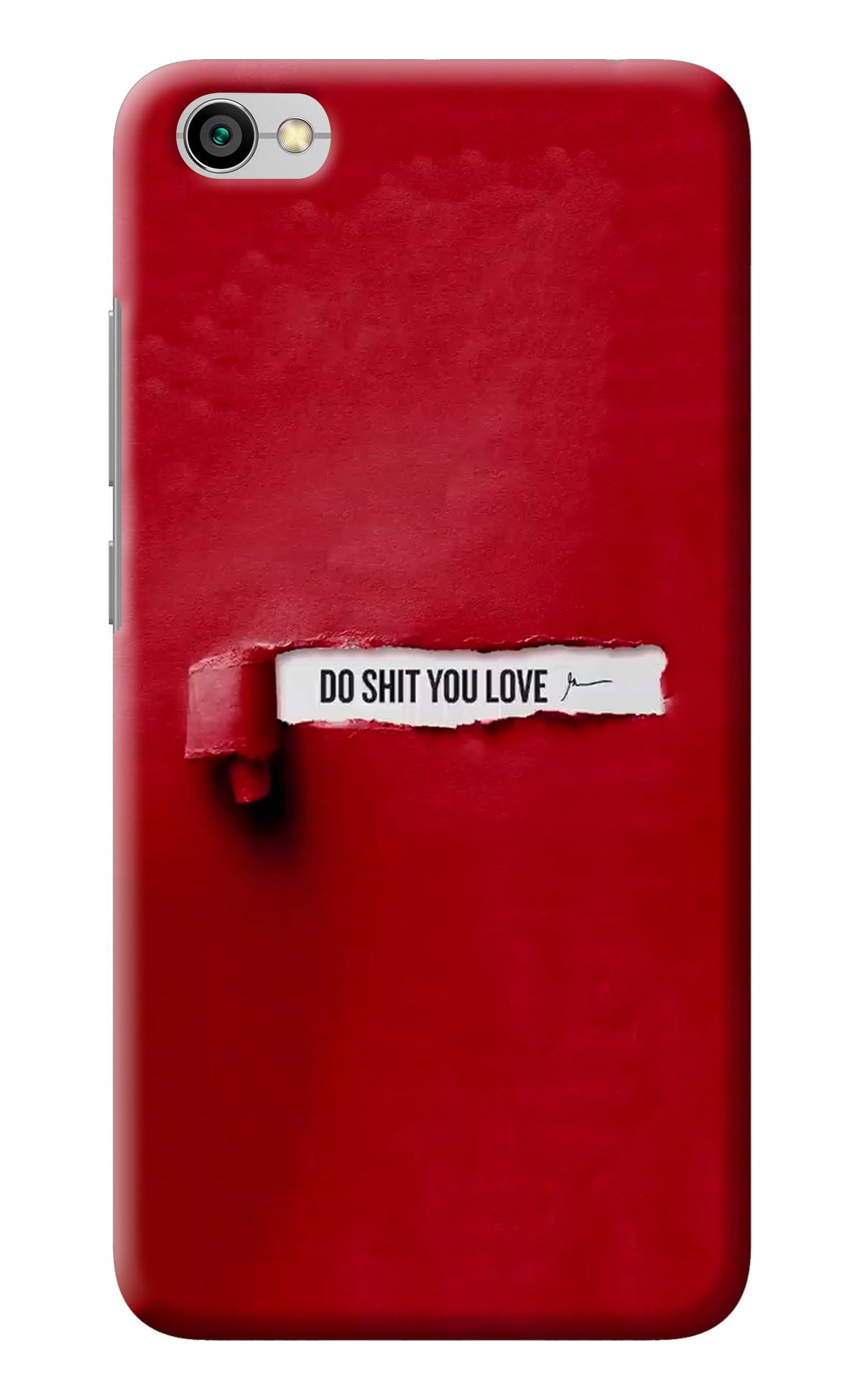 Do Shit You Love Redmi Y1 Lite Back Cover