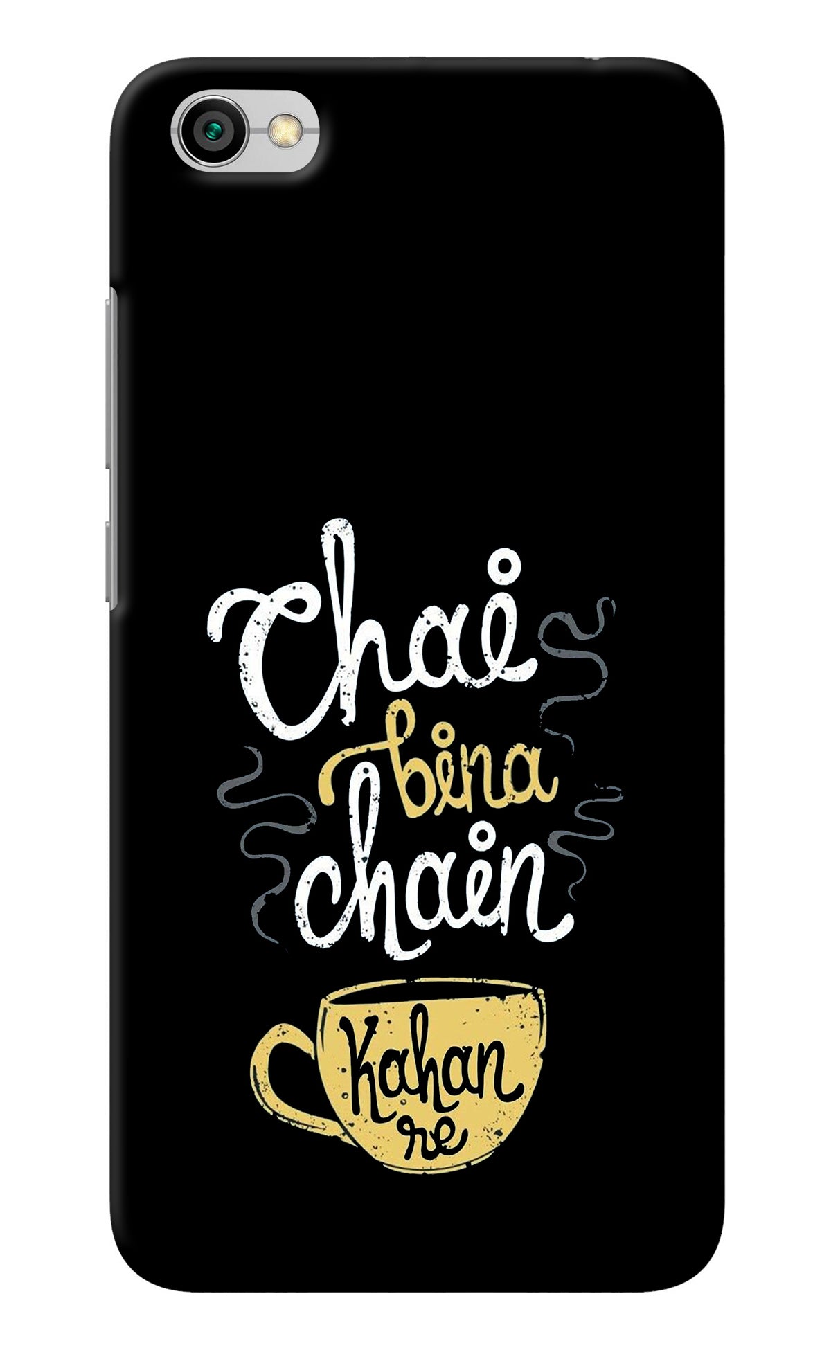 Chai Bina Chain Kaha Re Redmi Y1 Lite Back Cover