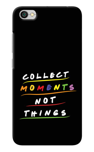 Collect Moments Not Things Redmi Y1 Lite Back Cover