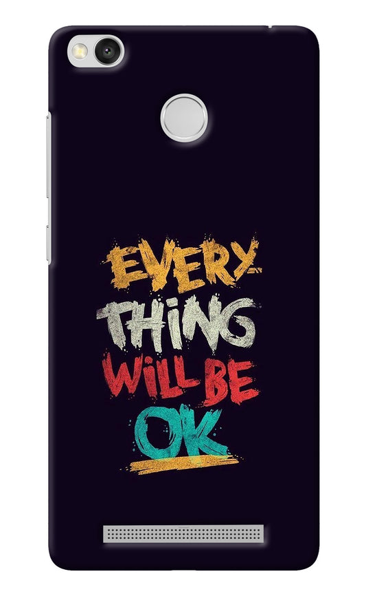 Everything Will Be Ok Redmi 3S Prime Back Cover