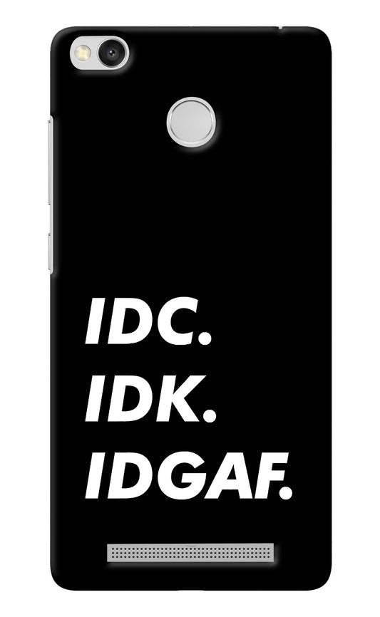 Idc Idk Idgaf Redmi 3S Prime Back Cover