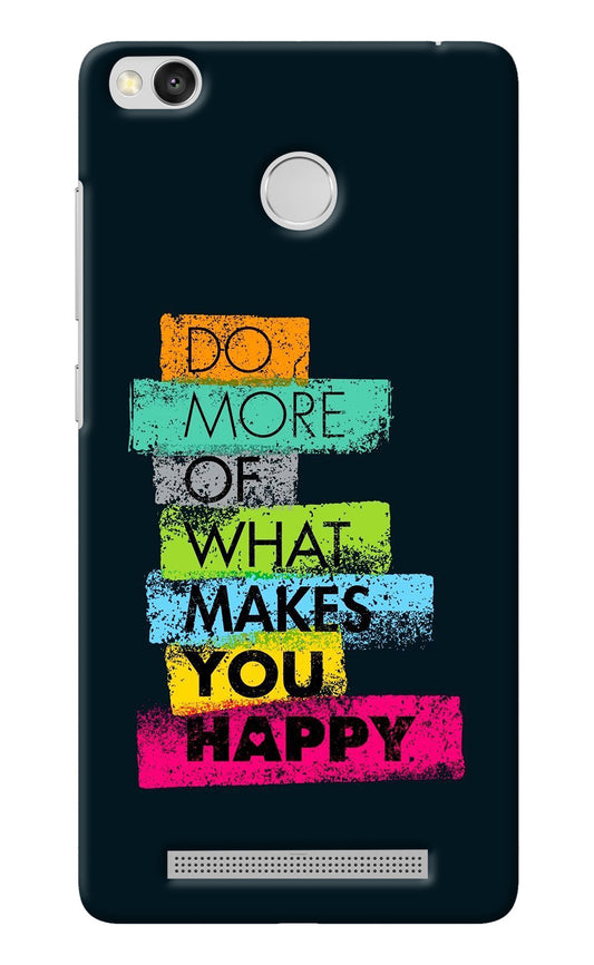 Do More Of What Makes You Happy Redmi 3S Prime Back Cover