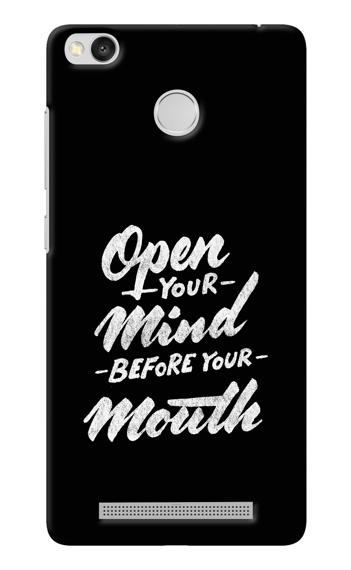 Open Your Mind Before Your Mouth Redmi 3S Prime Back Cover