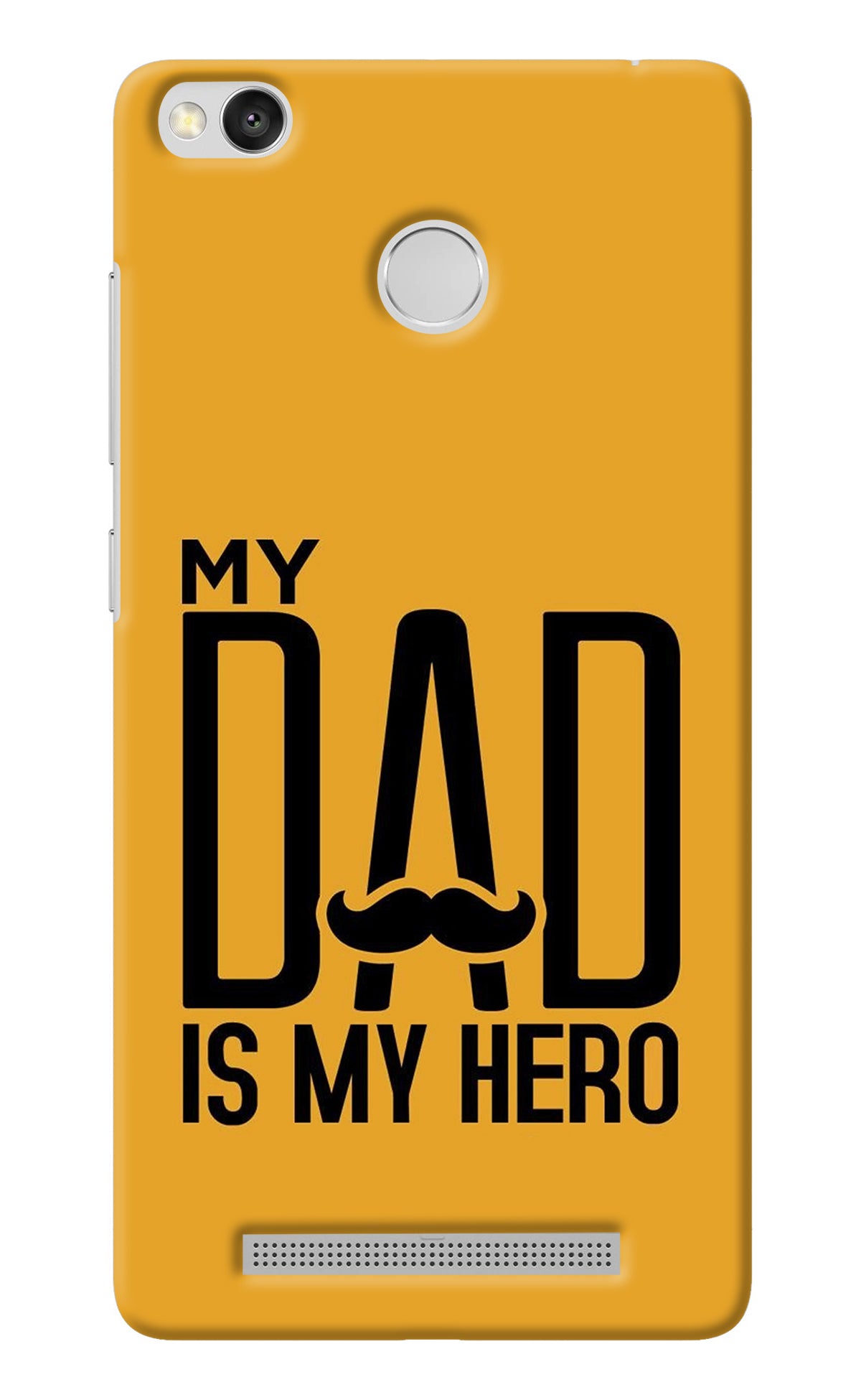 My Dad Is My Hero Redmi 3S Prime Back Cover