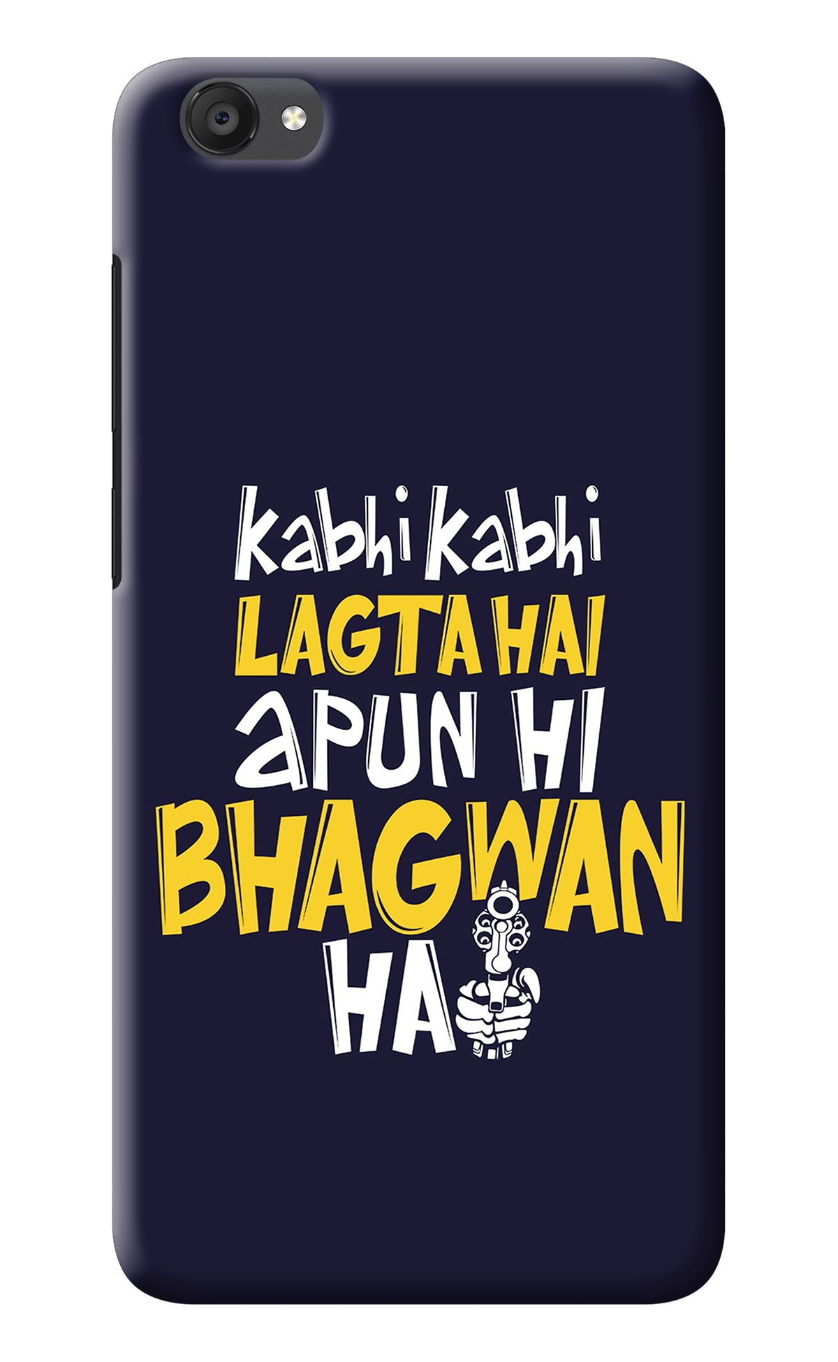 Kabhi Kabhi Lagta Hai Apun Hi Bhagwan Hai Vivo Y55s Back Cover