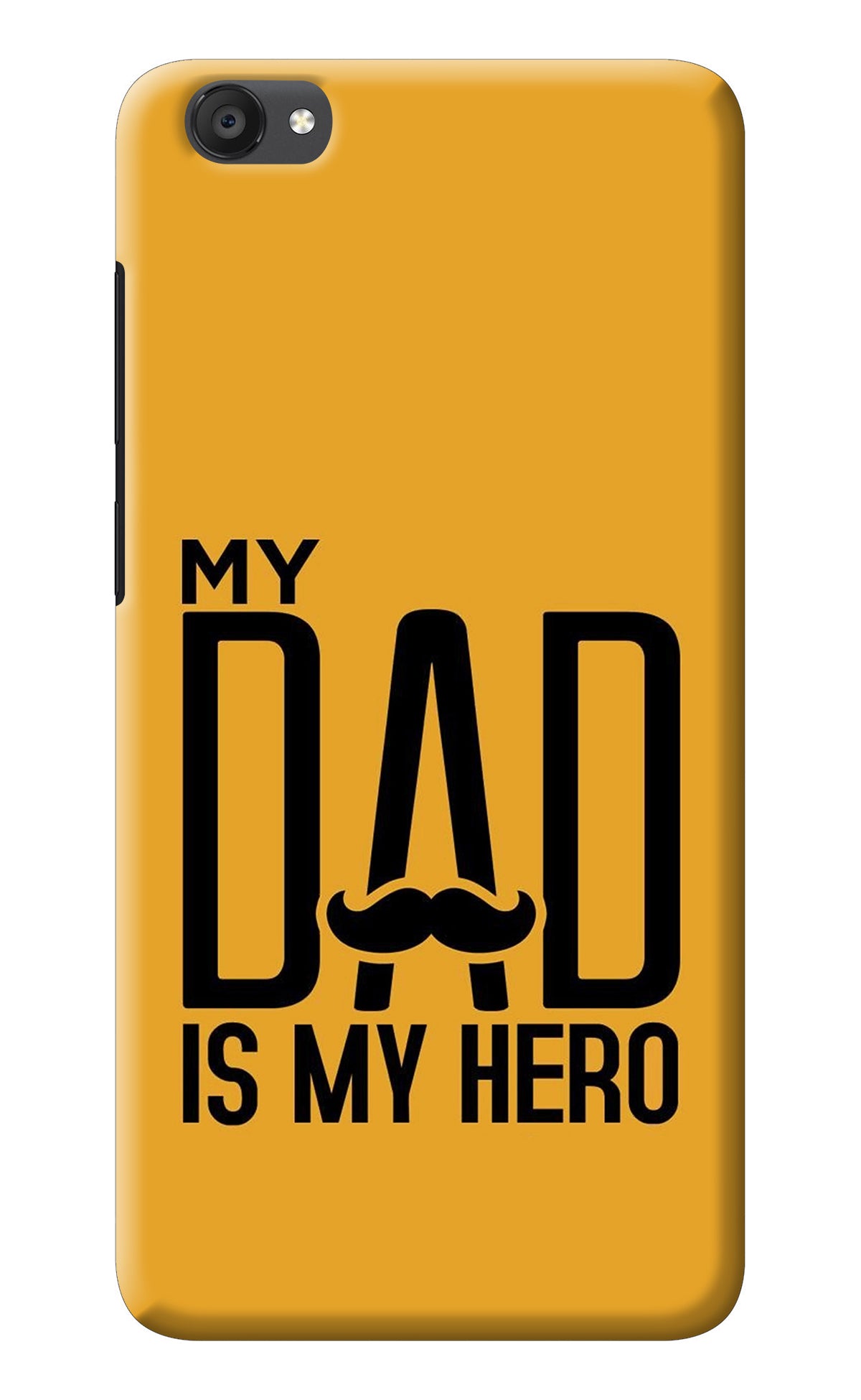 My Dad Is My Hero Vivo Y55s Back Cover