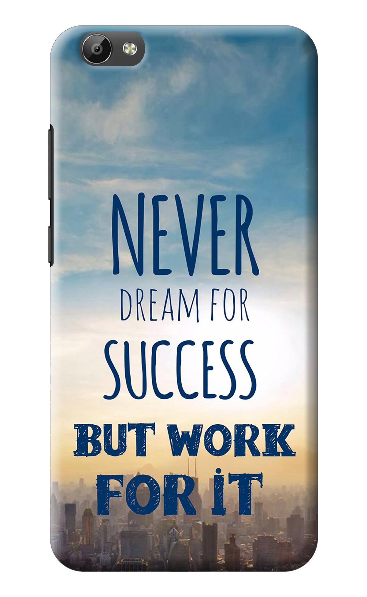 Never Dream For Success But Work For It Vivo Y66 Back Cover