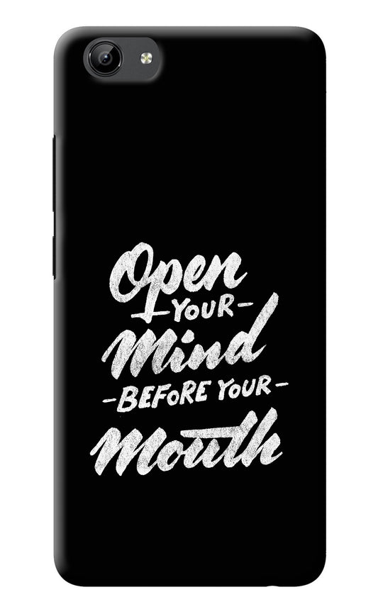 Open Your Mind Before Your Mouth Vivo Y71 Back Cover
