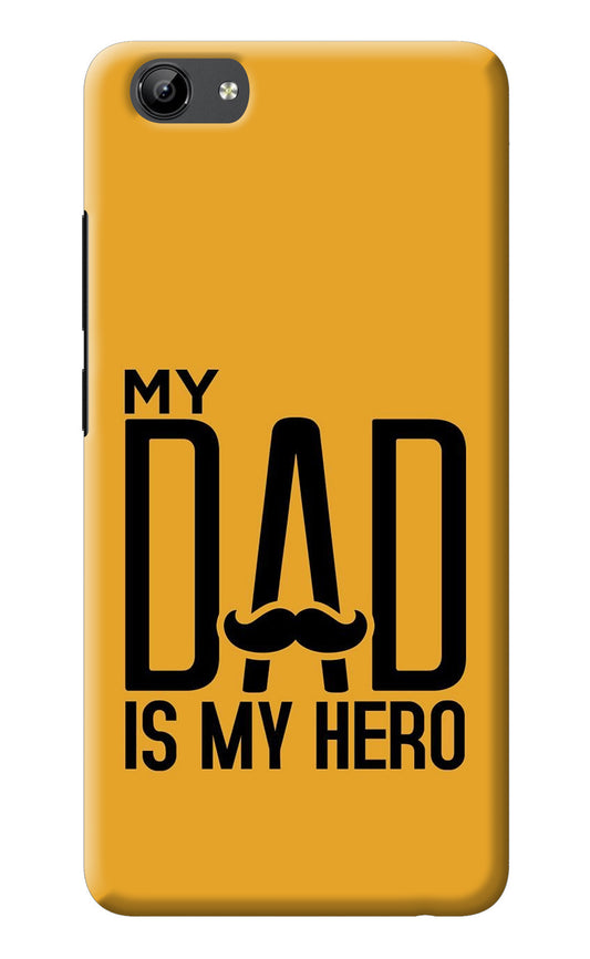 My Dad Is My Hero Vivo Y71 Back Cover