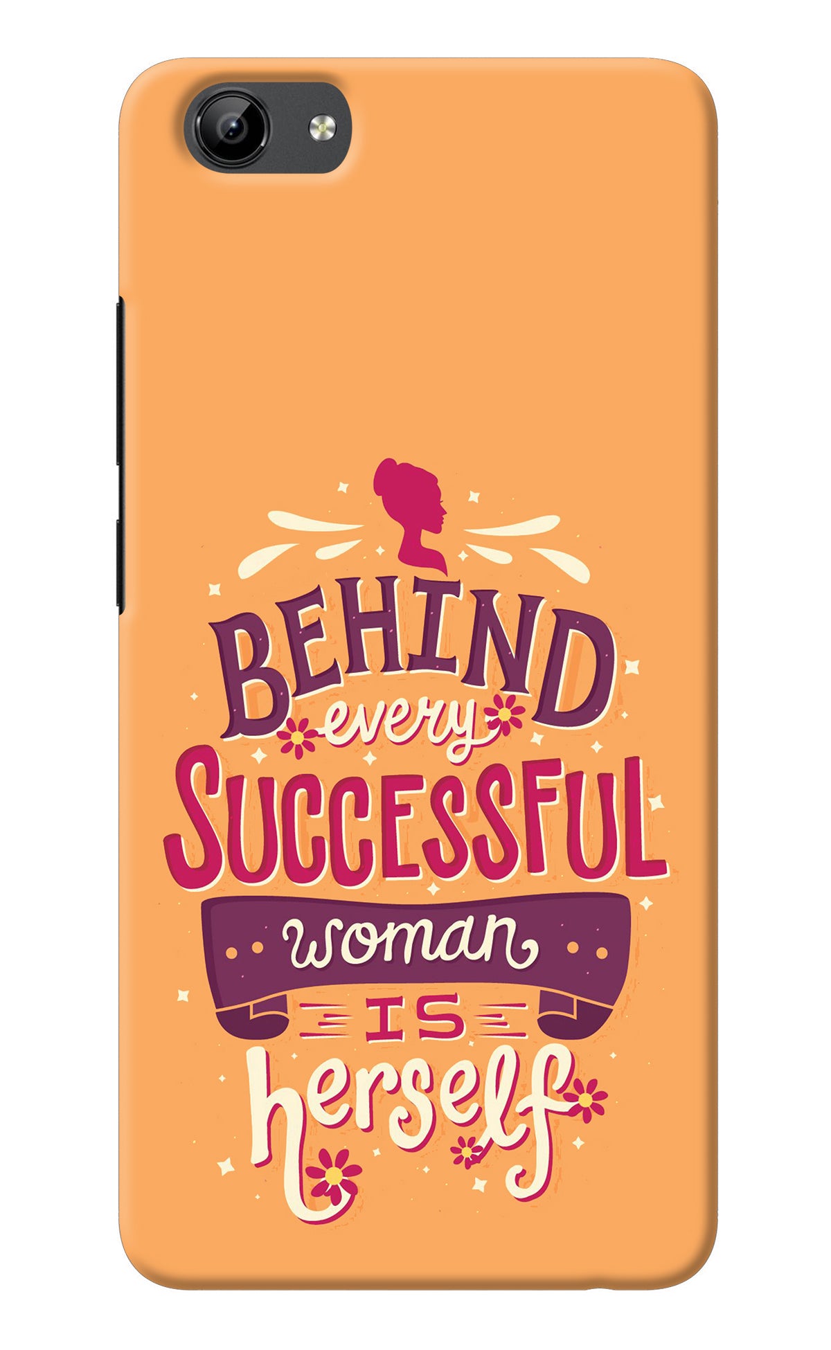 Behind Every Successful Woman There Is Herself Vivo Y71 Back Cover