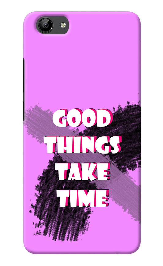 Good Things Take Time Vivo Y71 Back Cover