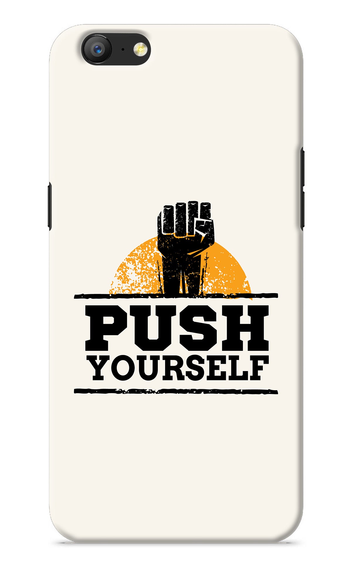 Push Yourself Oppo A57 Back Cover