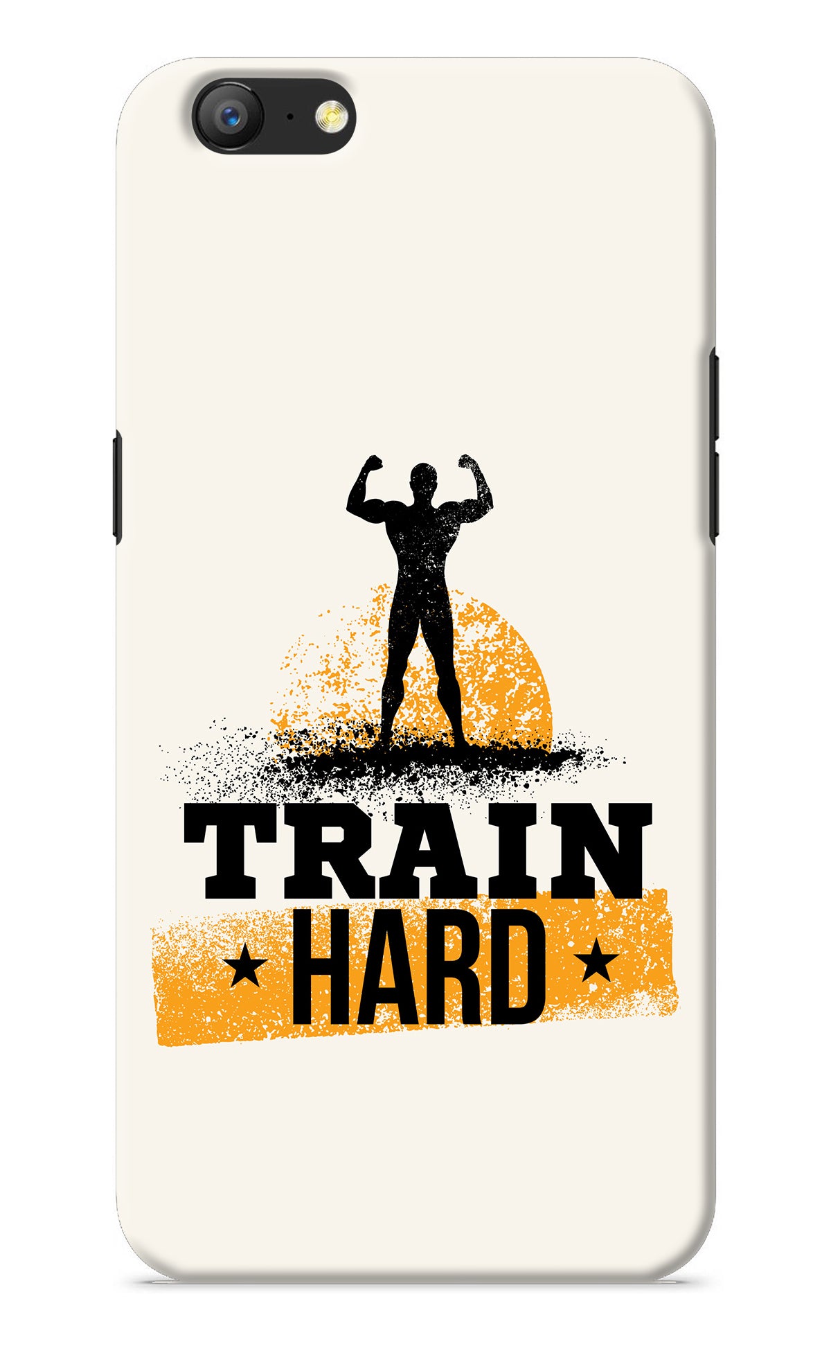 Train Hard Oppo A57 Back Cover