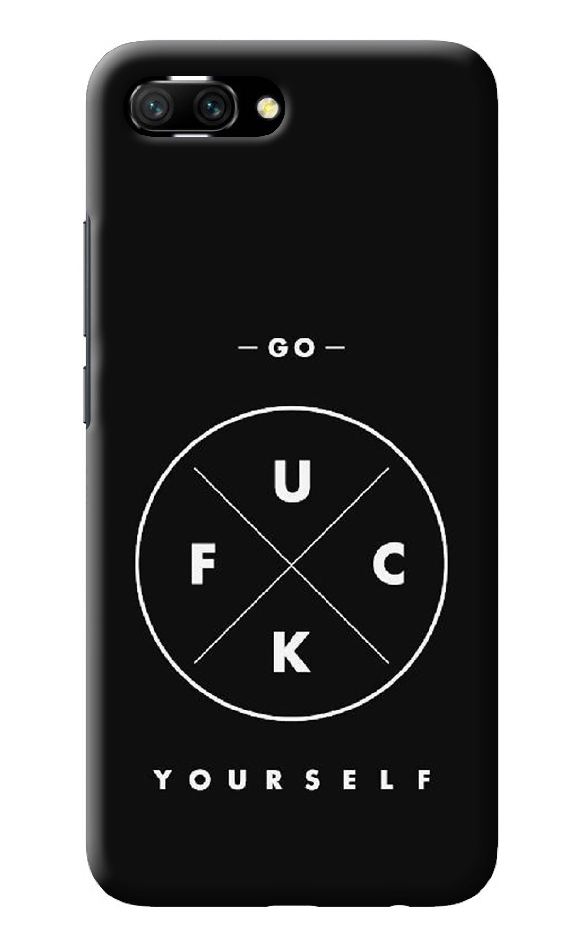 Go Fuck Yourself Honor 10 Back Cover