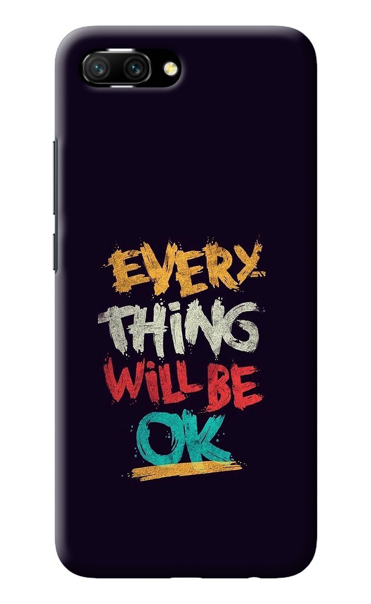 Everything Will Be Ok Honor 10 Back Cover