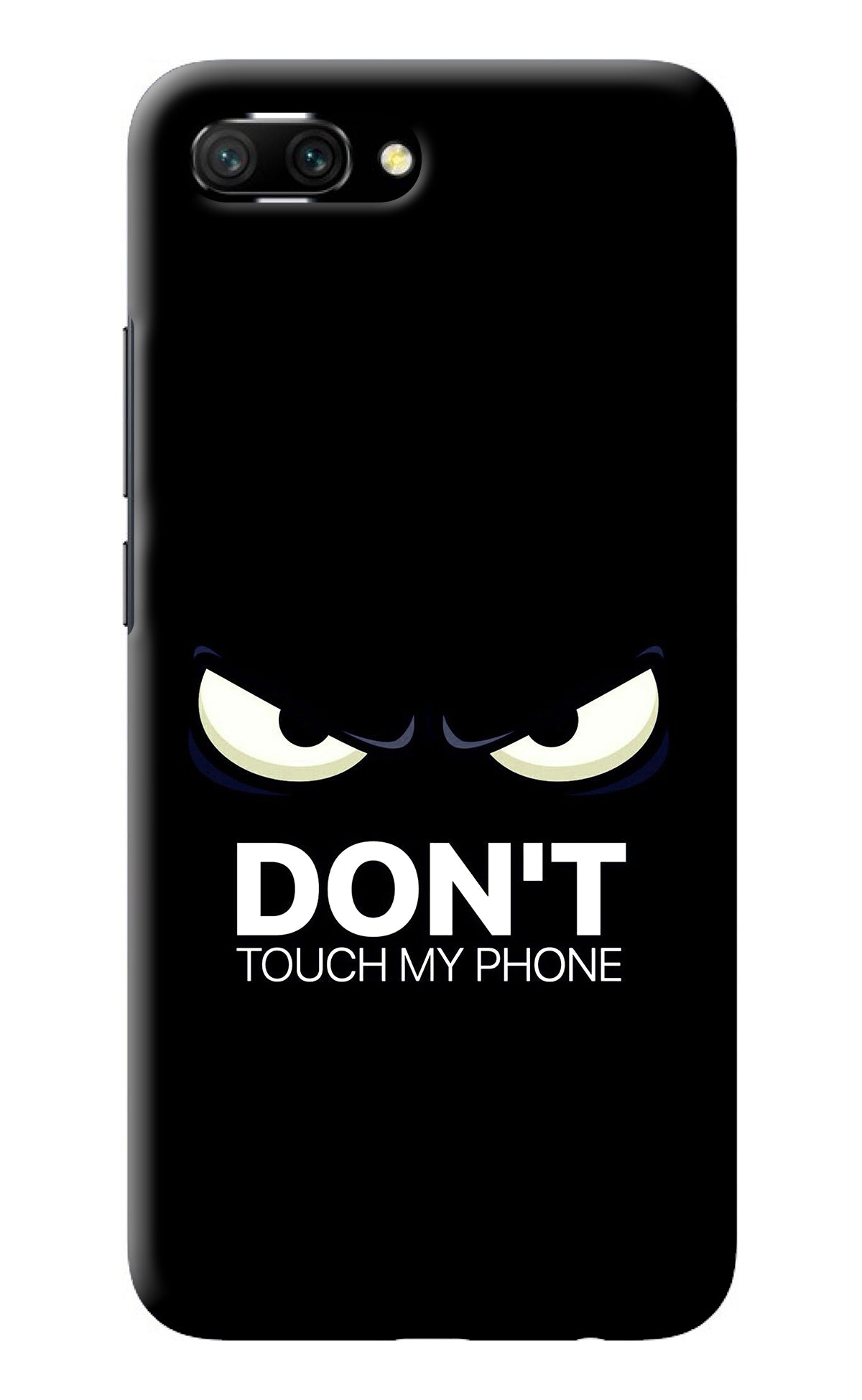 Don'T Touch My Phone Honor 10 Back Cover