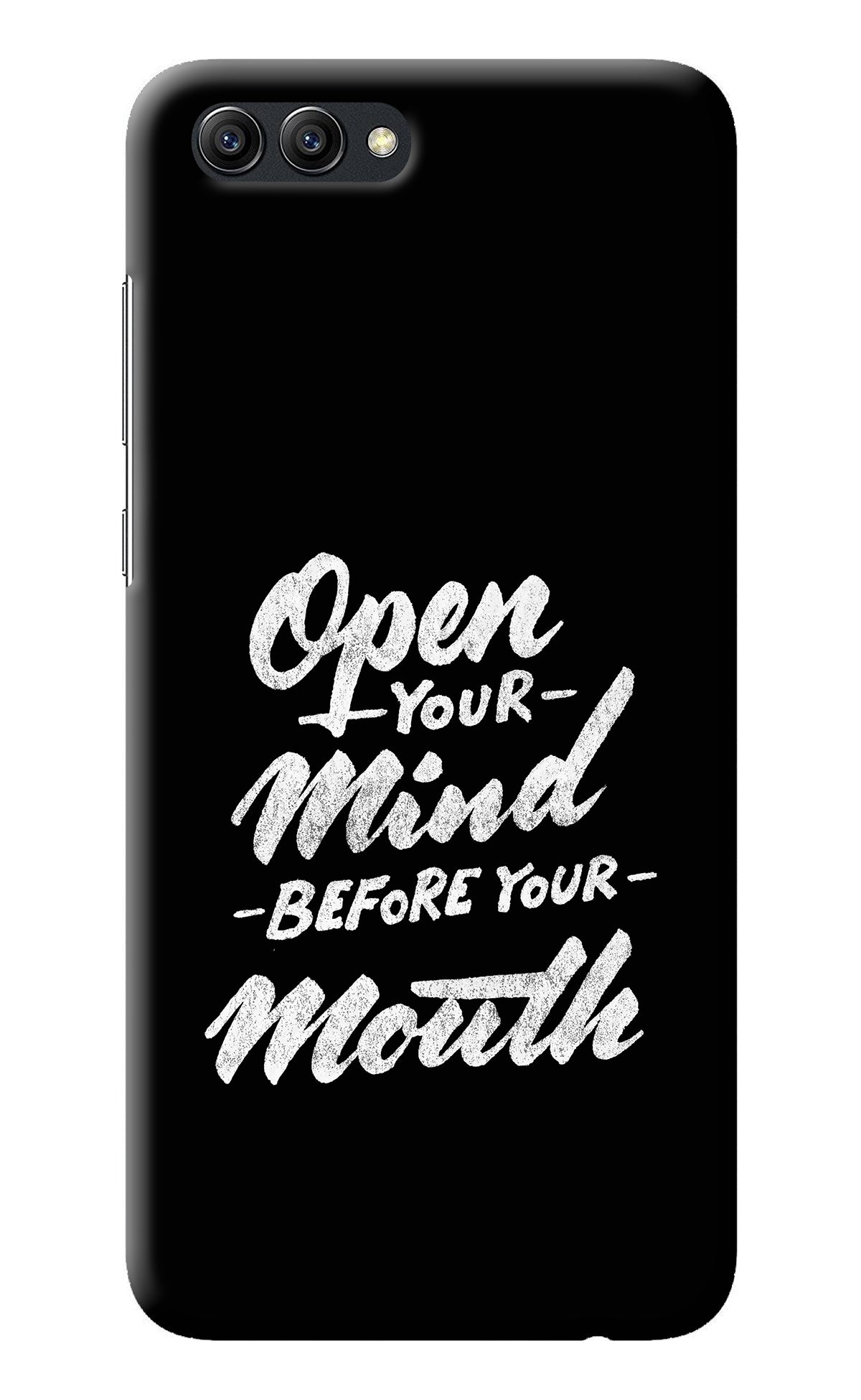 Open Your Mind Before Your Mouth Honor View 10 Back Cover