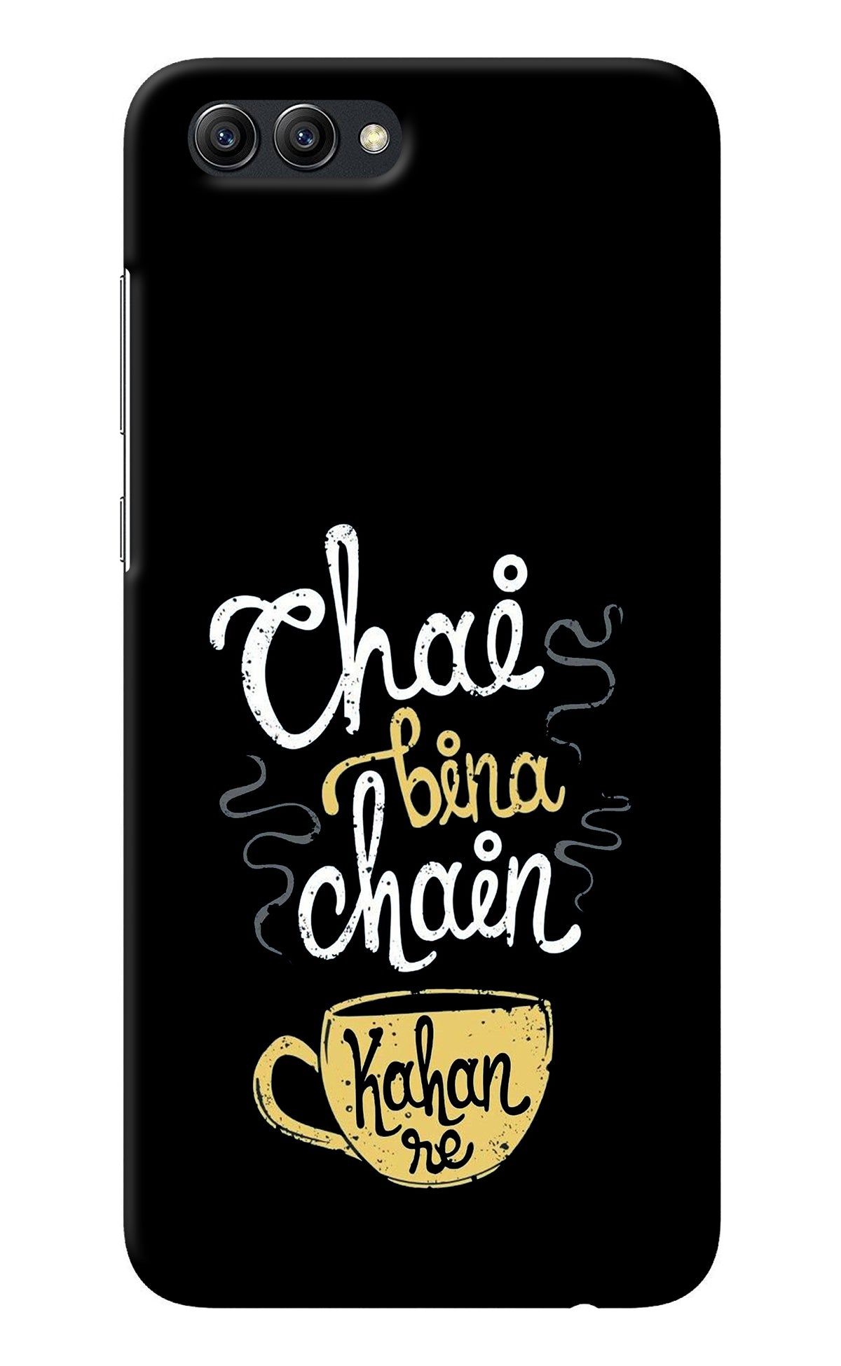 Chai Bina Chain Kaha Re Honor View 10 Back Cover