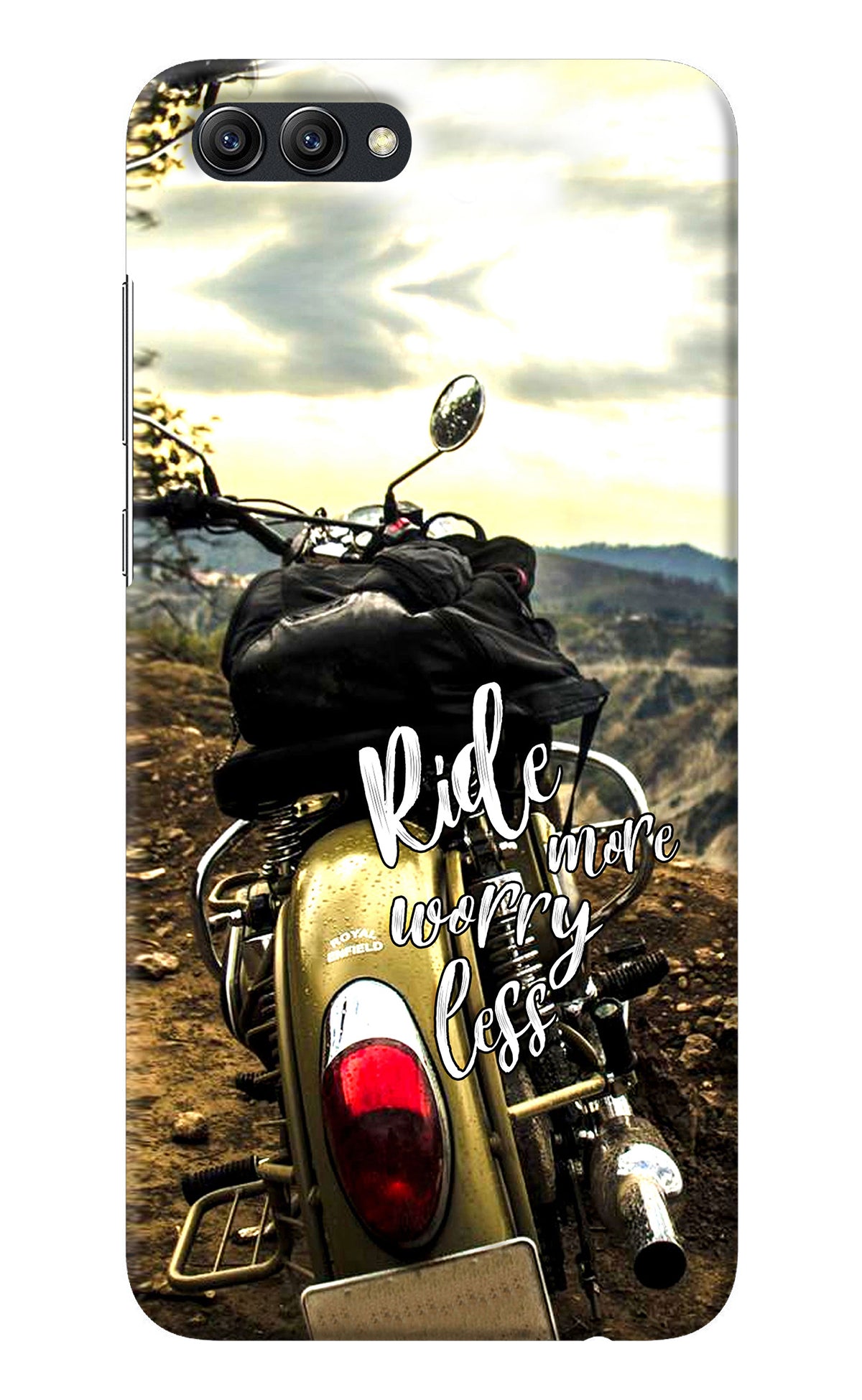 Ride More Worry Less Honor View 10 Back Cover