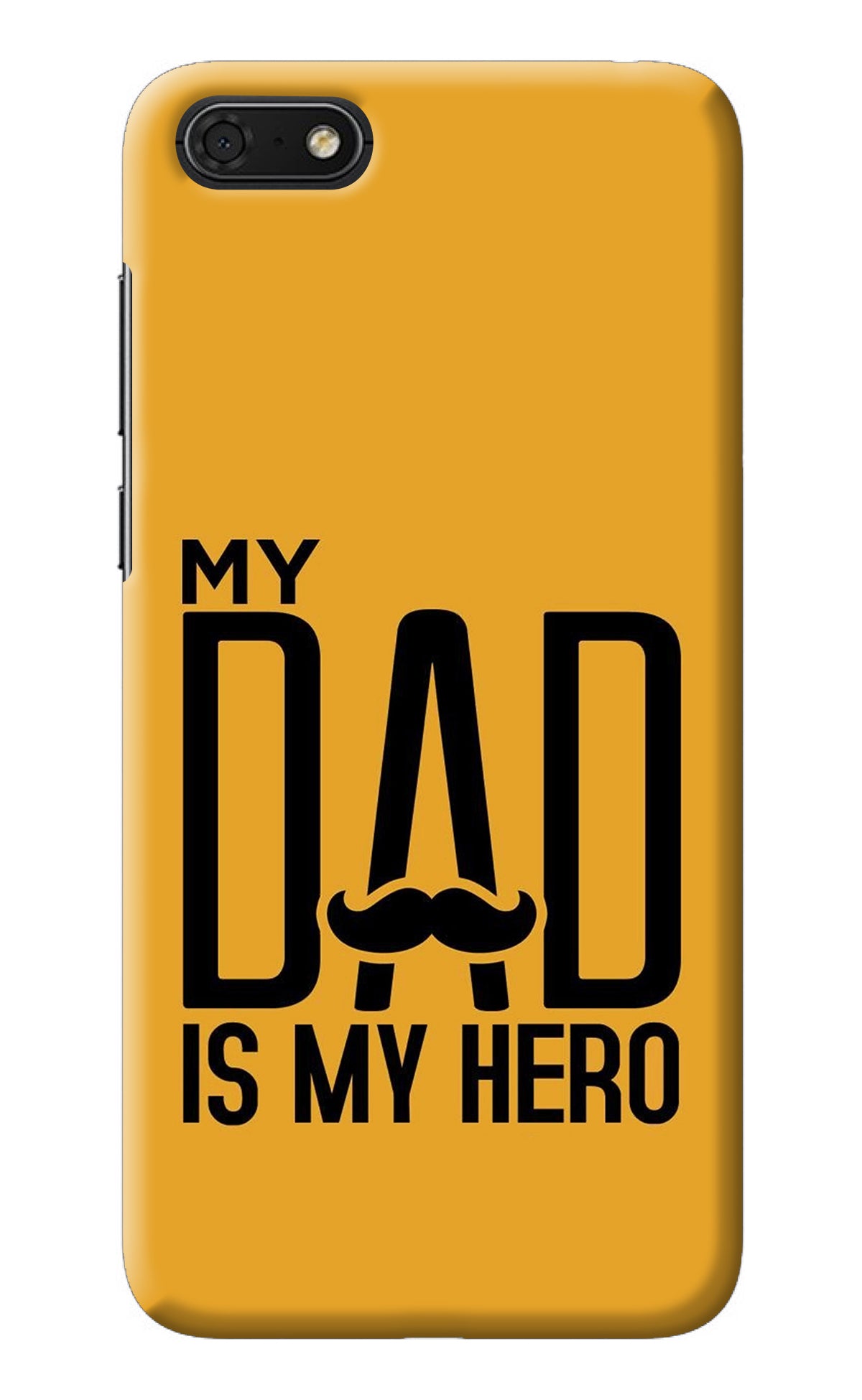 My Dad Is My Hero Honor 7S Back Cover