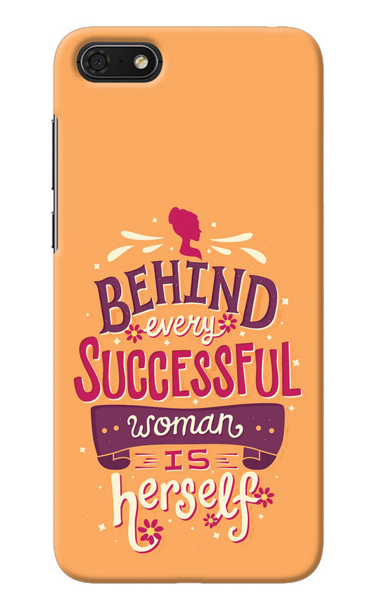 Behind Every Successful Woman There Is Herself Honor 7S Back Cover