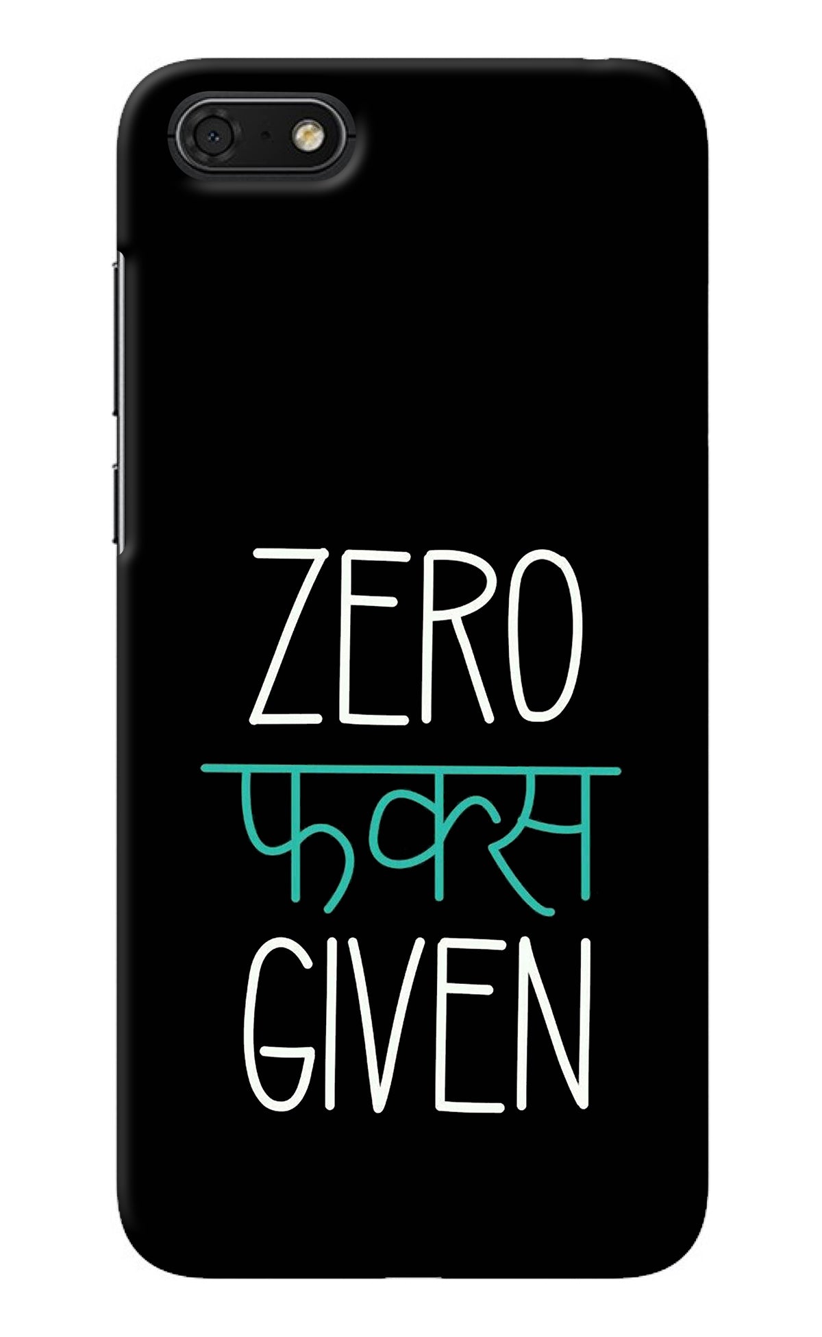 Zero Fucks Given Honor 7S Back Cover