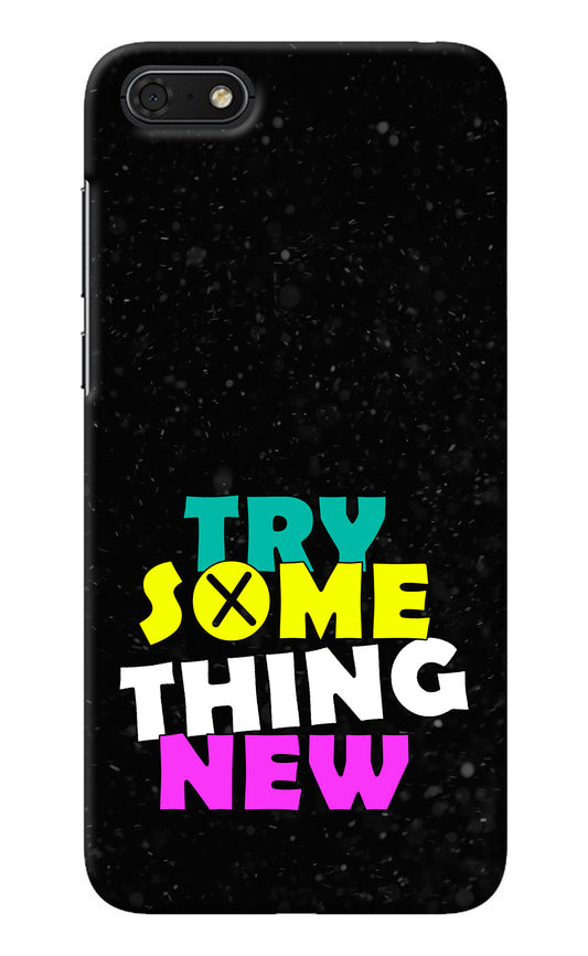 Try Something New Honor 7S Back Cover